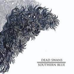 Dead Swans : Southern Blue